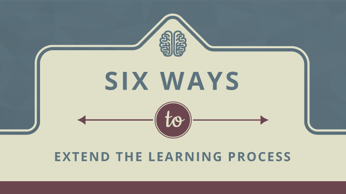 扩展学习过程的六种方法
