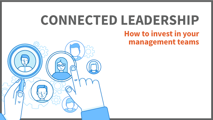连接领导：如何投资您的管理团队
