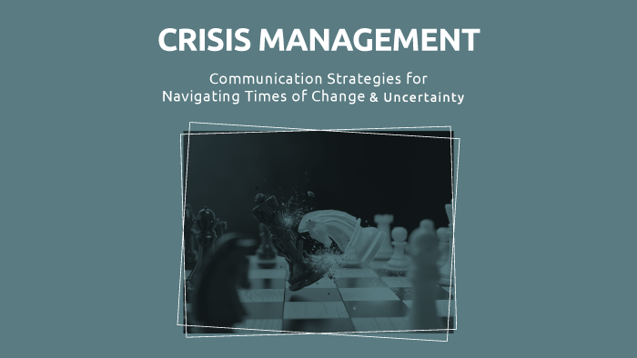 危机管理:应对变化和不确定性时代的沟通策略